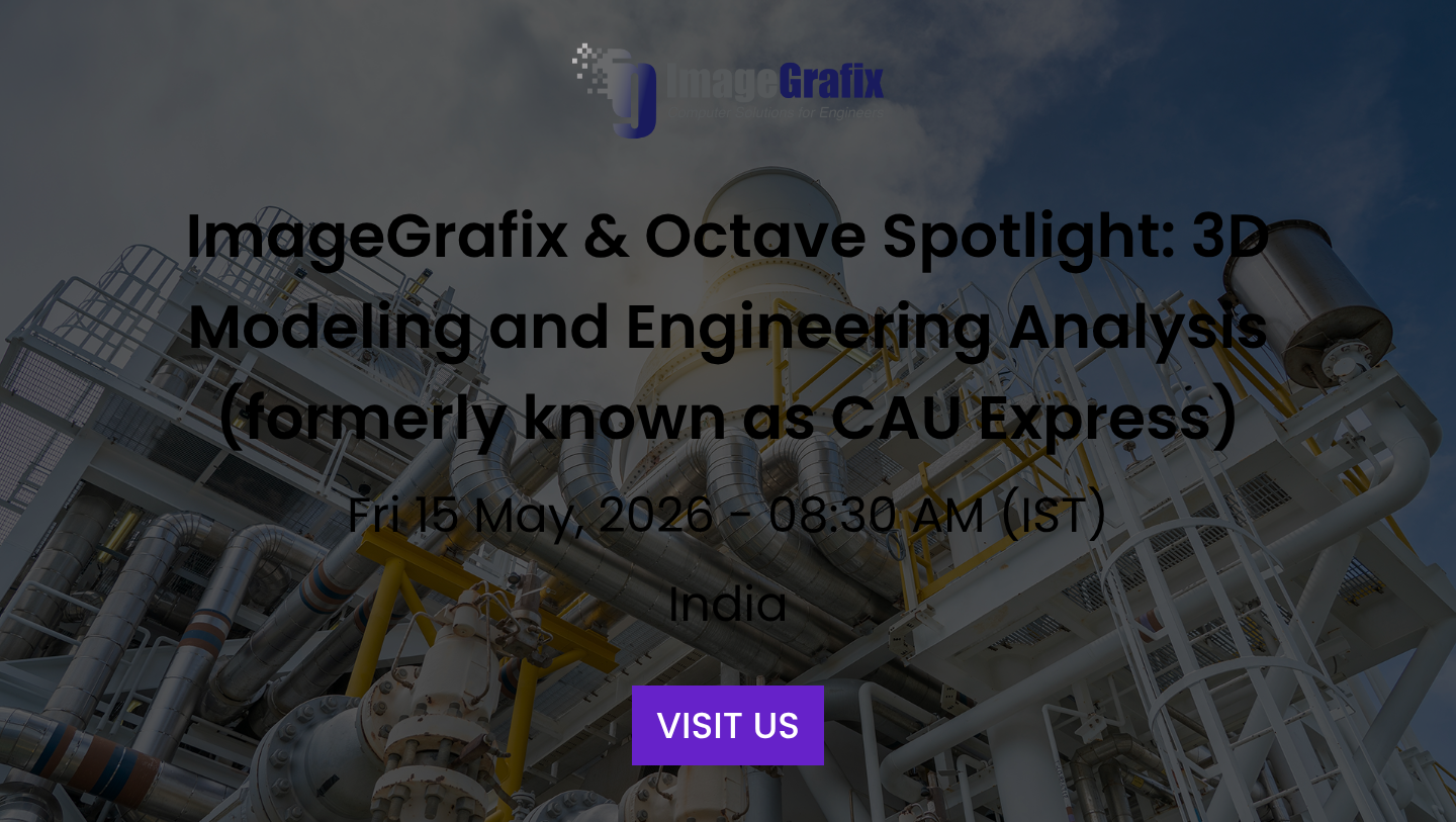 ImageGrafix & Octave Spotlight: 3D Modeling and Engineering Analysis ...